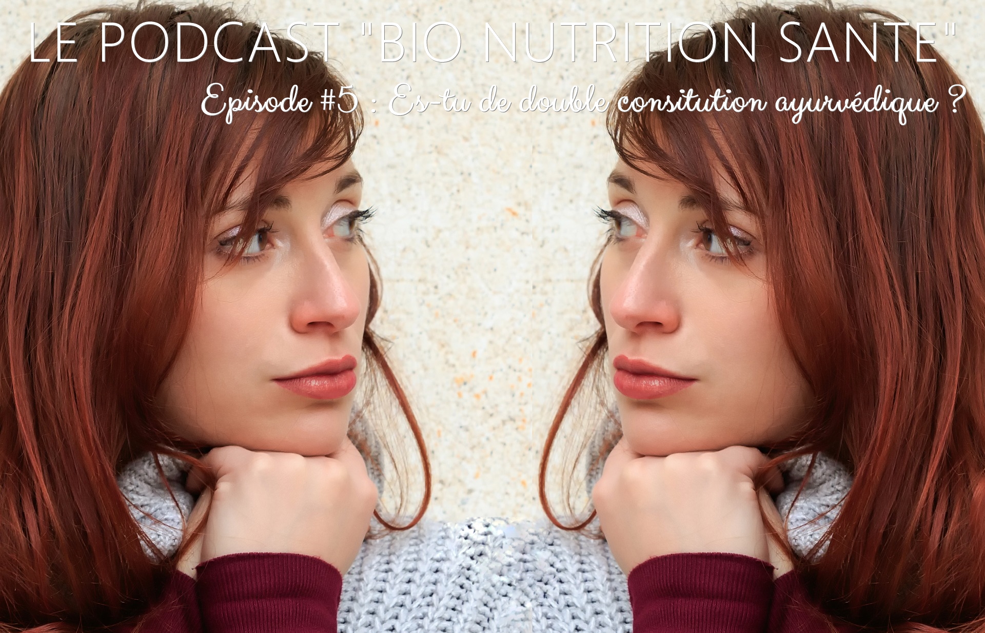 Es-tu de double constitution ayurvédique ?