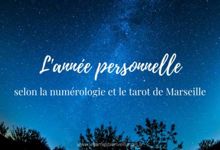 L’année personnelle selon la numérologie et le tarot de Marseille